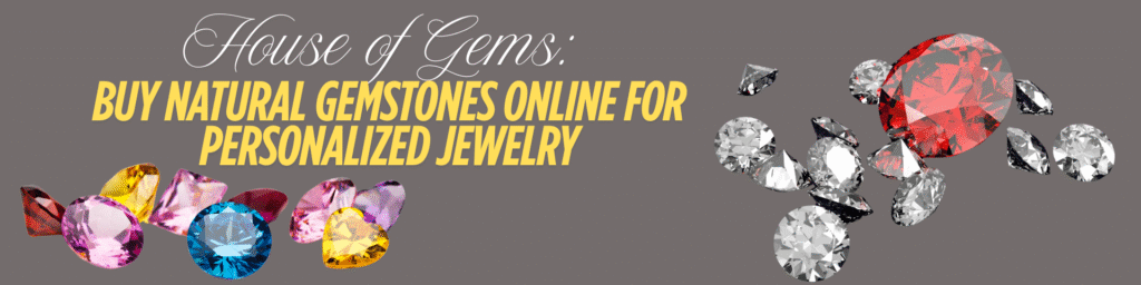 Buy Natural Gemstones Online